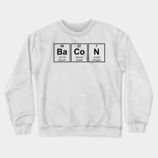 Bacon Periodic Table Element Crewneck Sweatshirt